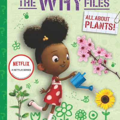 Ada Twist, Scientist: The Why Files #2: All About Plants!