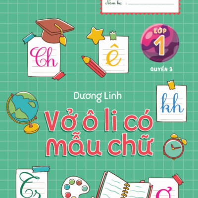 Luyện Nét Chữ Rèn Nết Người - Vở Ô Li Có Mẫu Chữ - Lớp 1 - Quyển 3 (Tái Bản 2020)