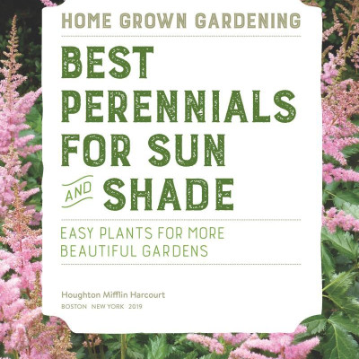 Best Perennials for Sun and Shade (Home Grown Gardening)