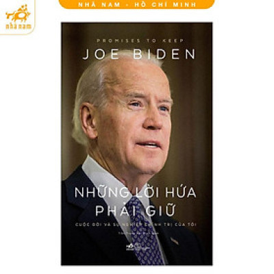 Sách - Những lời hứa phải giữ: Cuộc đời và sự nghiệp chính trị của tôi (Nhã Nam HCM)