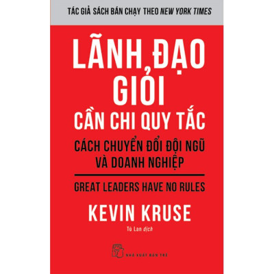 Lãnh Đạo Giỏi Cần Chi Quy Tắc