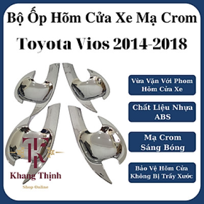 Bộ Ốp Hõm Cửa Dành Cho Xe Toyota Vios 2014 - 2018 Mạ Crom Cao Cấp