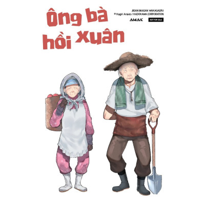 Ông bà hồi xuân - Tập 1 - Bản Quyền