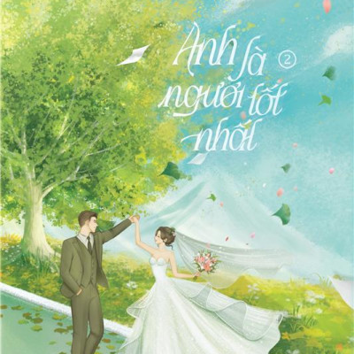 Sách - Bộ Sách Anh Là Người Tốt Nhất - Tập 1 + Tập 2 (Bộ 2 Tập)