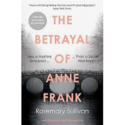 THE BETRAYAL OF ANNE FRANK