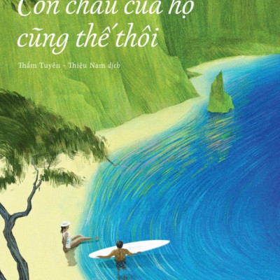 Sách - Con cháu của họ cũng thế thôi -  NICOLAS MATHIEU - Nhã Nam Official