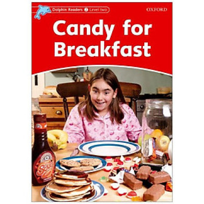 Dolphin Readers Level 2: Candy For Breakfast