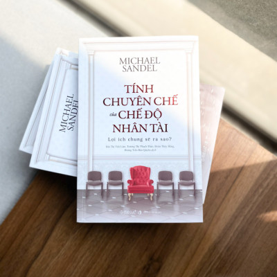 Trạm Đọc | TÍNH CHUYÊN CHẾ CỦA CHẾ ĐỘ NHÂN TÀI – Lợi ích chung sẽ ra sao ?