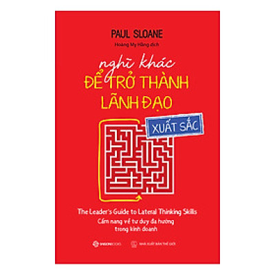 Nghĩ Khác Để Trở Thành Lãnh Đạo Xuất Sắc_SGB