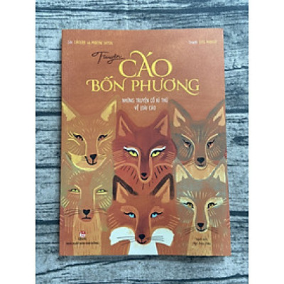 Truyện Cáo Bốn Phương - Những Truyện Cổ Kì Thú Về Loài Cáo