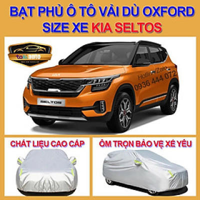 [KIA SELTOS - LOẠI VẢI DÙ] Bạt trùm xe ô tô KIA SELTOS vải dù oxford cao cấp , áo bạt phủ trùm che kín che nắng, che mưa