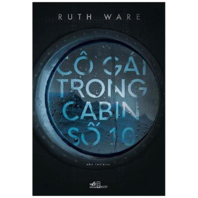 Sách Nhã Nam - Combo Cô Gái Trong Cabin Số 10 + Rừng Sâu Tăm Tối 