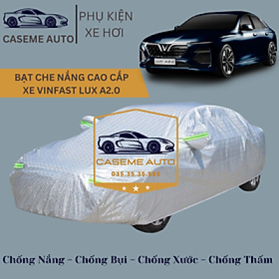 [VINFAST LUX A2.0] Bạt phủ xe ô tô tráng nhôm cao cấp dành cho xe VINFAST LUX A2.0 , 3 lớp chống nóng, chống thấm, chống bụi - Hàng Chính Hãng