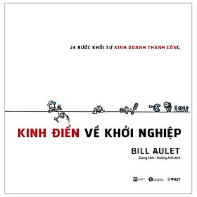 Kinh Điển Về Khởi Nghiệp (Tái Bản)