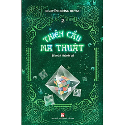 	Thiên Cầu Ma Thuật - Tập 2: Bí Mật Thành Cổ _PNU