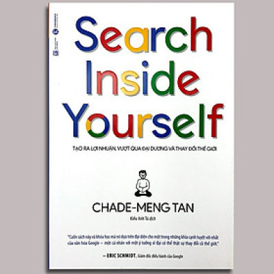 Search Inside Yourself - Tạo Ra Lợi Nhuận Vượt Qua Đại Dương Và Thay Đổi Thế Giới