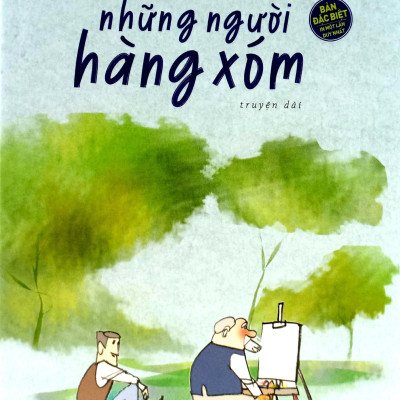 Những Người Hàng Xóm - Bìa Cứng - Tặng Kèm Bookmark + Postcard + Thẻ Treo Bằng Nhựa Dẻo Xinh Xắn (1 Trong 5 Mẫu Ngẫu Nhiên)