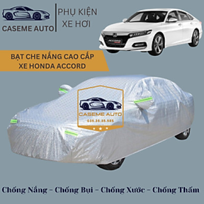 [HONDA ACCORD] Bạt phủ xe ô tô tráng nhôm cao cấp dành cho xe HONDA ACCORD, 3 lớp chống nóng, chống thấm, chống bụi - Hàng Chính Hãng