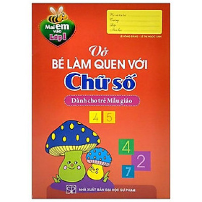 Vở Bé Làm Quen Với Chữ Số ( 4-5 Tuổi)
