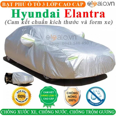Bạt Phủ Ô Tô Hyundai Elantra Cao Cấp 3 Lớp Chống Nắng Nóng Chống Nước Chống xước
