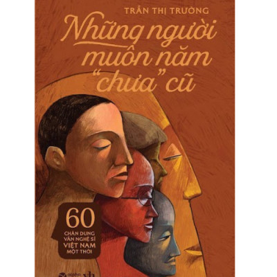 Những Người Muôn Năm "Chưa Cũ"