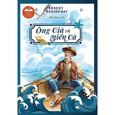 Sách - Ông Già Và Biển Cả - Danh Tác Trong Nhà Trường - Huy Hoàng Bookstore