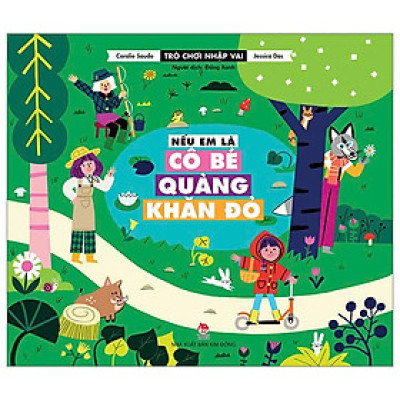 Trò Chơi Nhập Vai - Nếu Em Là Cô Bé Quàng Khăn Đỏ