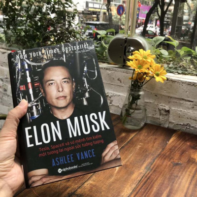 Elon Musk: Tesla, Spacex Và Sứ Mệnh Tìm Kiếm Một Tương Lai Ngoài Sức Tưởng Tượng (Tái Bản 2020)