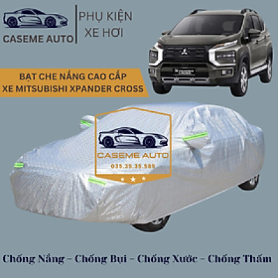[MITSUBISHI XPANDER CROSS] Bạt phủ xe ô tô tráng nhôm cao cấp dành cho xe MITSUBISHI XPANDER CROSS, 3 lớp chống nóng, chống thấm, chống bụi - Hàng Chính Hãng