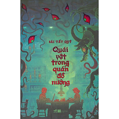 Quái Vật Trong Quán Đồ Nướng