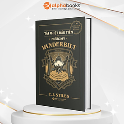 Combo/Lẻ Những Nhà Tài Phiệt Kiến Tạo Nước Mỹ: Vanderbilt - Tài Phiệt Đầu Tiên Của Nước Mỹ + Titan - Gia Tộc Rockefeller  