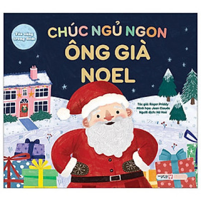 Toả Sáng Trong Đêm - Chúc Ngủ Ngon Ông Già Noel (Bìa Cứng)