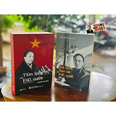 (Combo 2 cuốn, bìa mềm) Nguyễn Thị Bình HỒI KÝ GIA ĐÌNH – BẠN BÈ – ĐẤT NƯỚC; TẤM LÒNG VỚI ĐẤT NƯỚC -  Nguyễn Thị Bình – NXB CTQGST