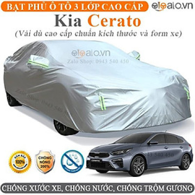 Bạt trùm che phủ xe ô tô Kia Cerato 3 Lớp Cao Cấp Chống Nắng Nóng Chống Nước Chống Cháy Chống Bụi