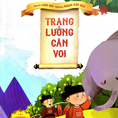 Cổ Tích Việt Nam - Trạng Lường Cân Voi