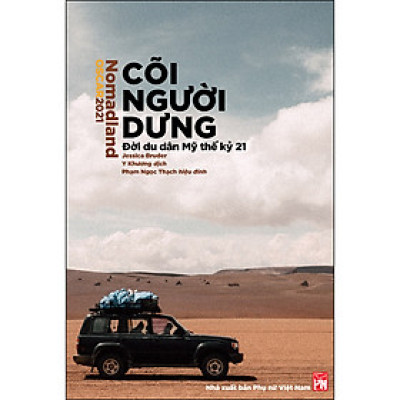 Cõi người dưng - Nomadland: Đời du dân Mỹ thế kỷ 21