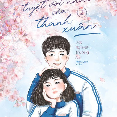 Sách - Điều Tuyệt Vời Nhất Của Thanh Xuân - Tập 2 - Tặng Kèm Bookmark Bế Khuôn Tròn