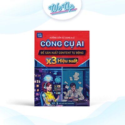 Sách - Công cụ AI để sản xuất Content tự động x3 Hiệu suất