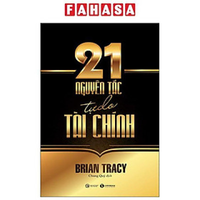 Sách - 21 Nguyên Tắc Tự Do Tài Chính (Tái Bản 2025)