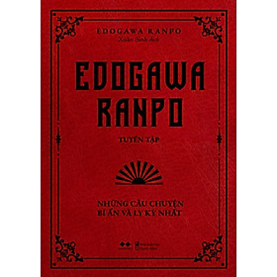 Edogawa Ranpo Tuyển Tập - Những Câu Chuyện Bí Ẩn Và Ly Kỳ Nhất _AZ