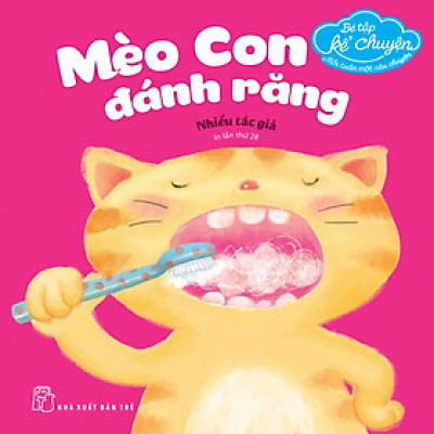 Bé Tập Kể Chuyện - Mèo Con Đánh Răng