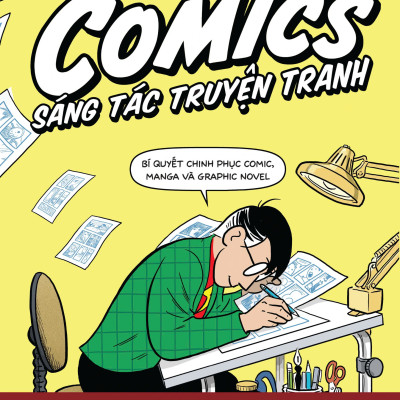 SÁNG TÁC TRUYỆN TRANH - Making Comics - Scott McCloud - Du Bút 