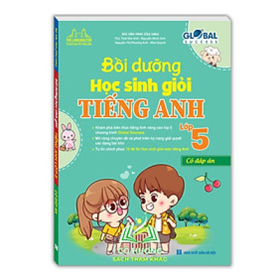 Sách - GLOBAL SUCCESS Bồi dưỡng học sinh giỏi tiếng anh lớp 5 ( có đáp án)