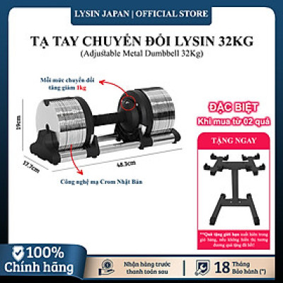 Lysin - 01 quả tạ 32kg/ 02 quả tạ 64kg chất liệu kim loại điều chỉnh trọng lượng bước nhảy 1kg mạ chống gỉ crom thiết kế hiện đại công nghệ tiên tiến nhật bản.
