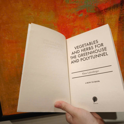 Sách - Vegetables and Herbs for the Greenhouse and Polytunnel by Klaus Laitenberger