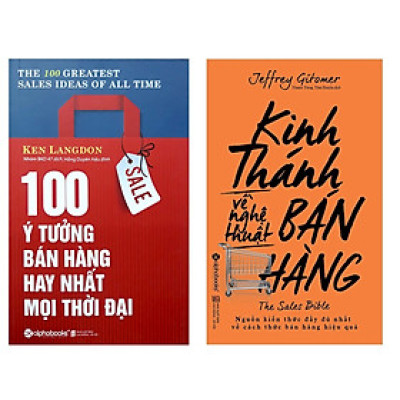 Combo Bí Kíp Hữu Ích Để Trở Thành Người Bán Hàng Thành Công: Kinh Thánh Về Nghệ Thuật Bán Hàng + 100 Ý Tưởng Bán Hàng Hay Nhất Mọi Thời Đại