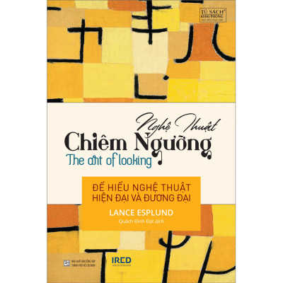 Nghệ Thuật Chiêm Ngưỡng (The Art of Looking) - Lance Esplund