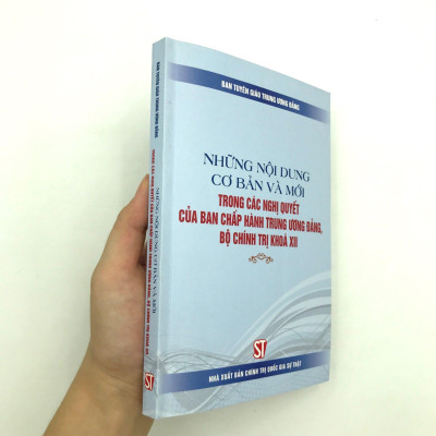 Những Nội Dung Cơ Bản Và Mới Trong Các Nghị Quyết Của Ban Chấp Hành Trung Ương Đảng, Bộ Chính Trị Khóa Xii