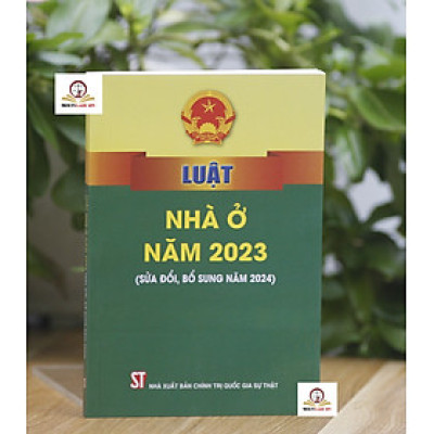 Luật Nhà Ở năm 2023 (Sửa đổi, bổ sung năm 2024)