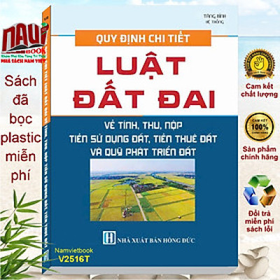 Sách Quy Định Chi Tiết Luật Đất Đai Về Tính, Thu, Nộp Tiền Sử Dụng Đất, Tiền Thuê Đất Và Quỹ Phát Triển Đất (V2516T)